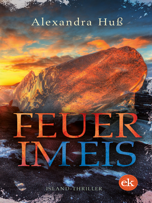 Title details for Feuer im Eis by Alexandra Huß - Available